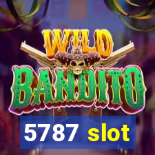 5787 slot